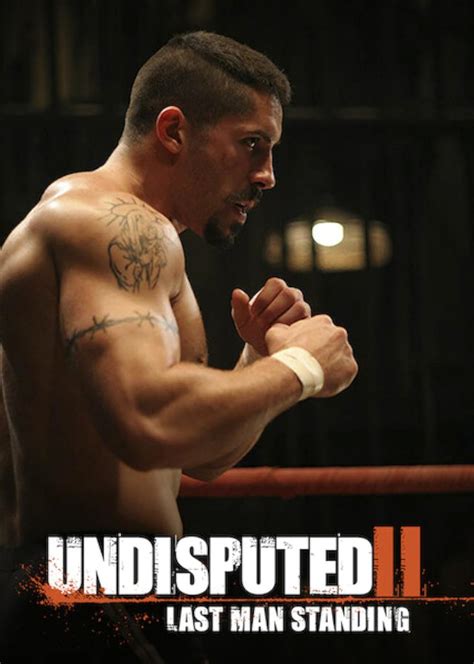 boyka: undisputed 7|Undisputed 2: Last Man Standing (Video 2006) .